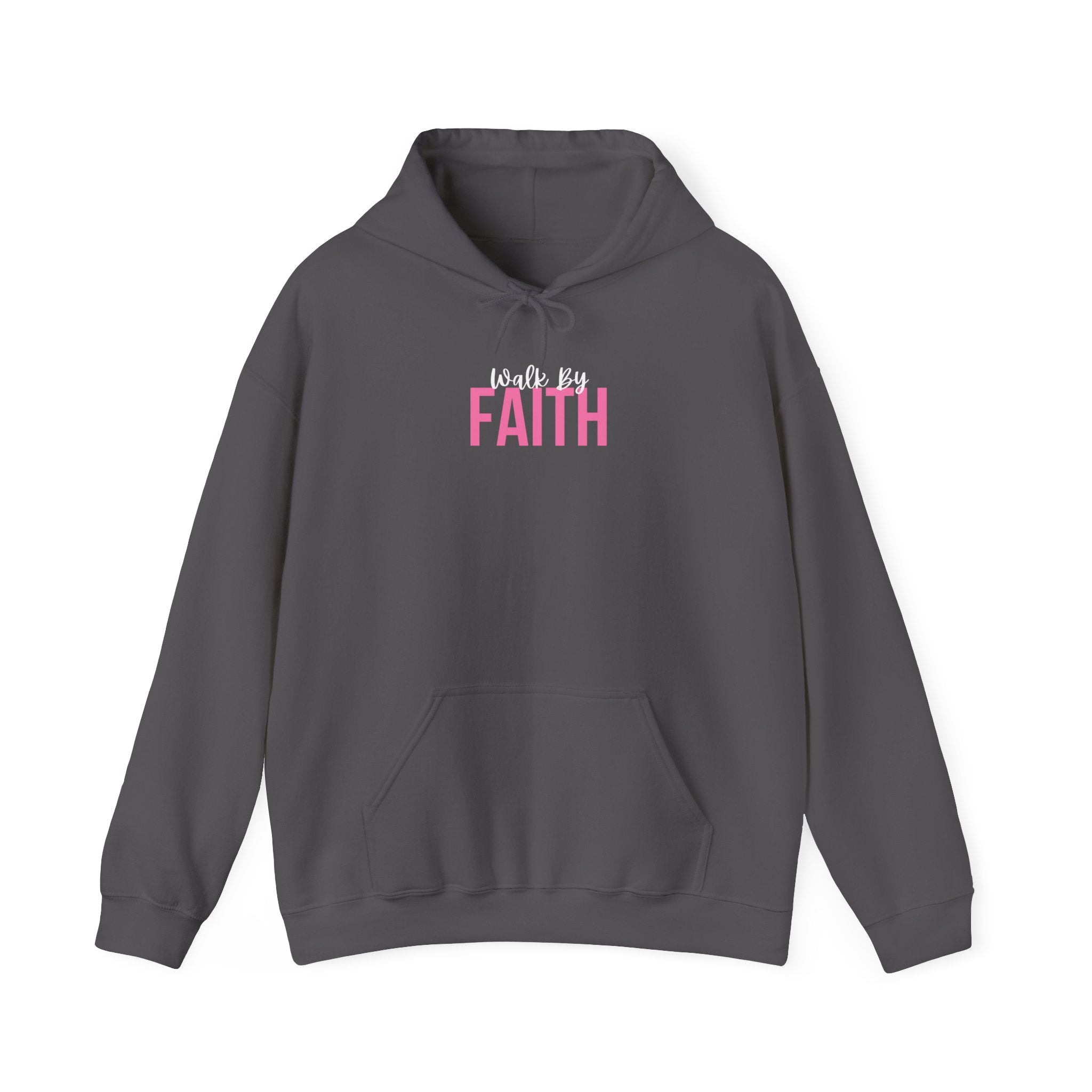 Walk by Faith (Hoodie)