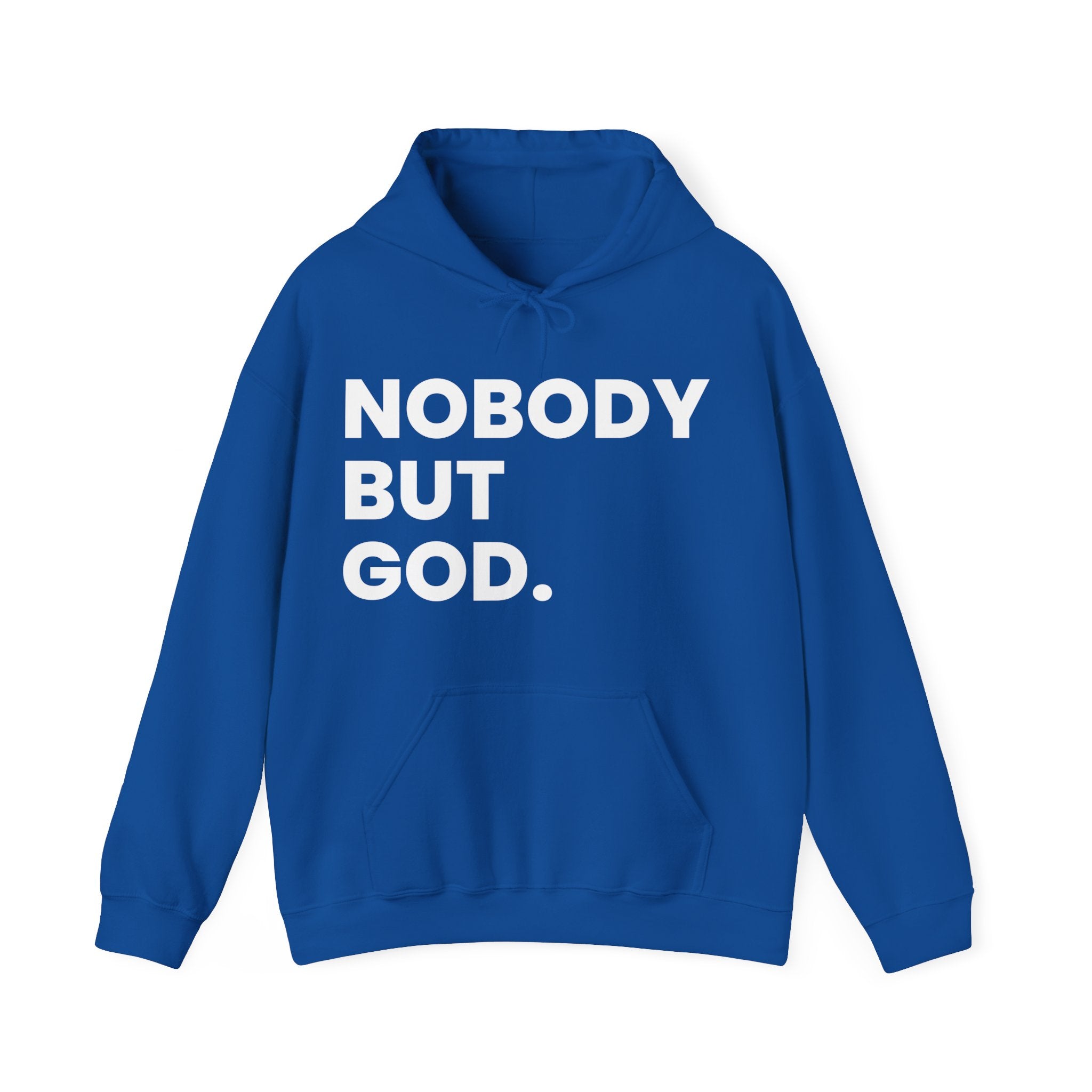 Nobody but God (Hoodie)