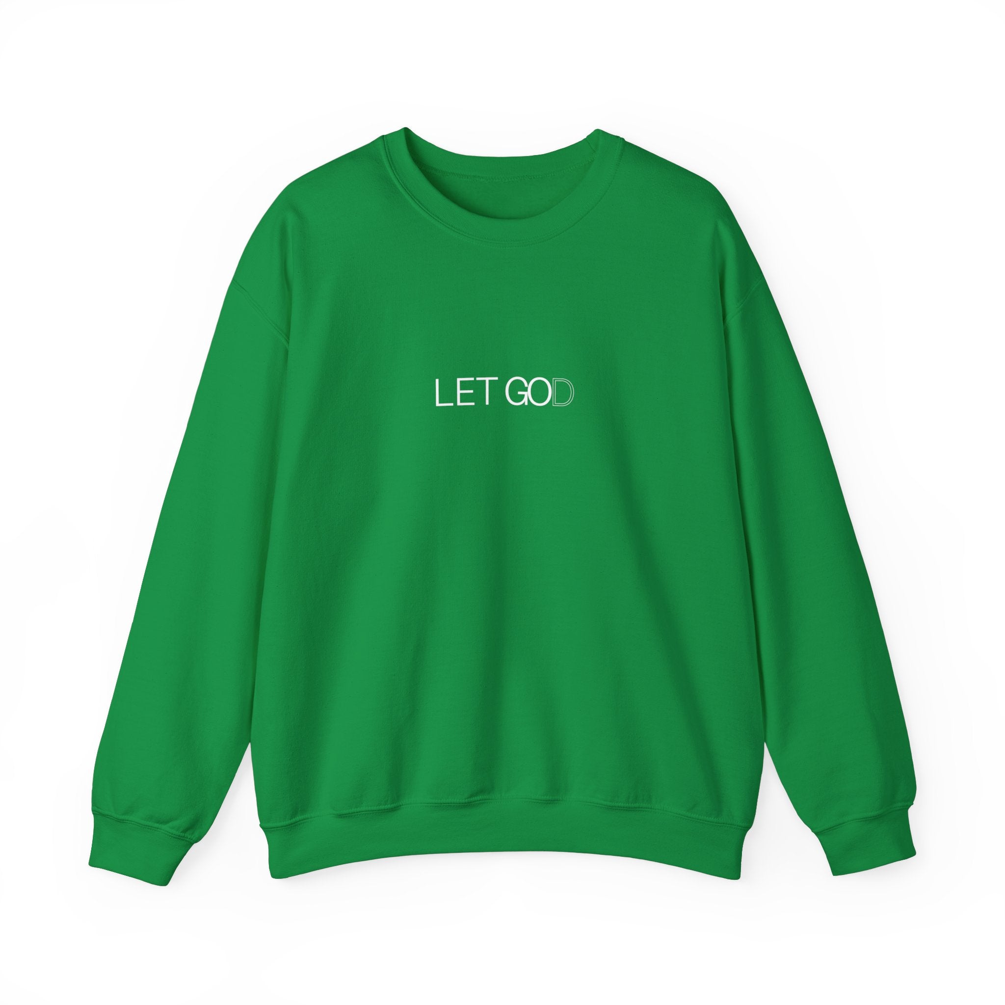 Let God and Let God (Sweatshirt)