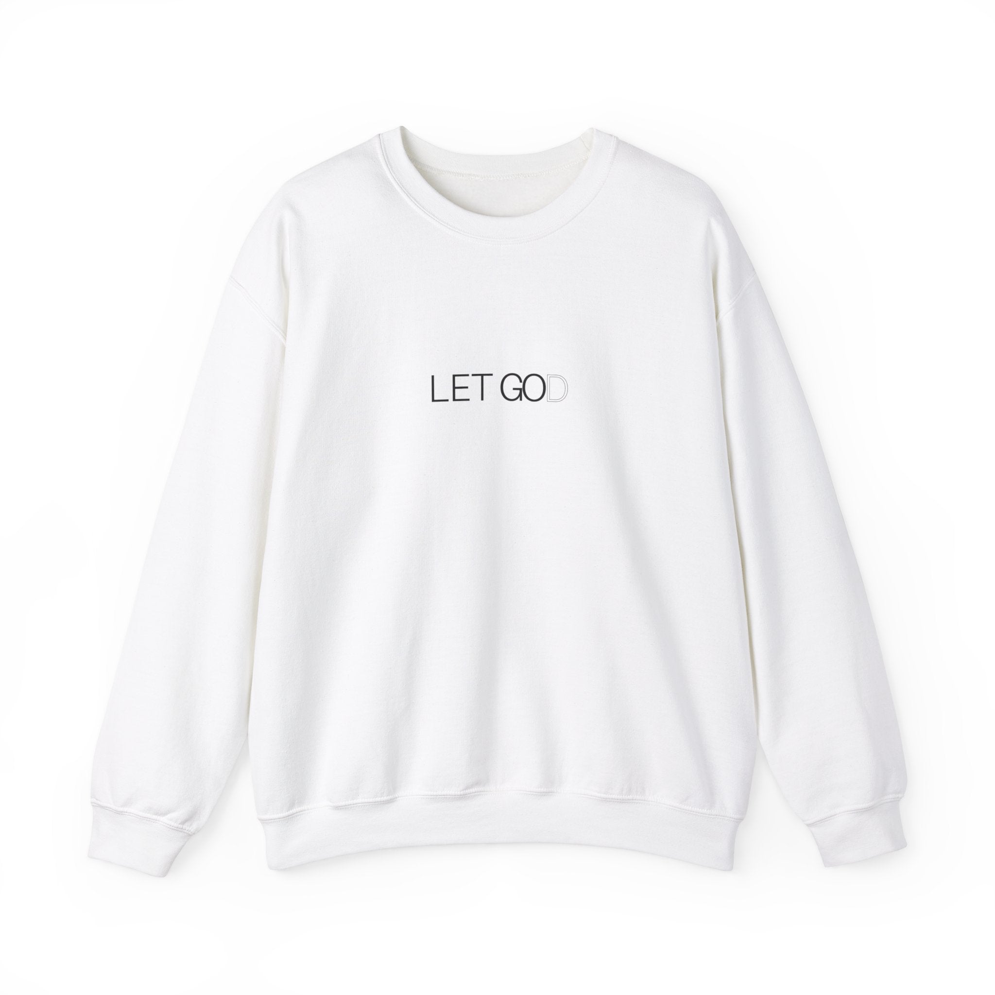 Let God and Let God (Sweatshirt)