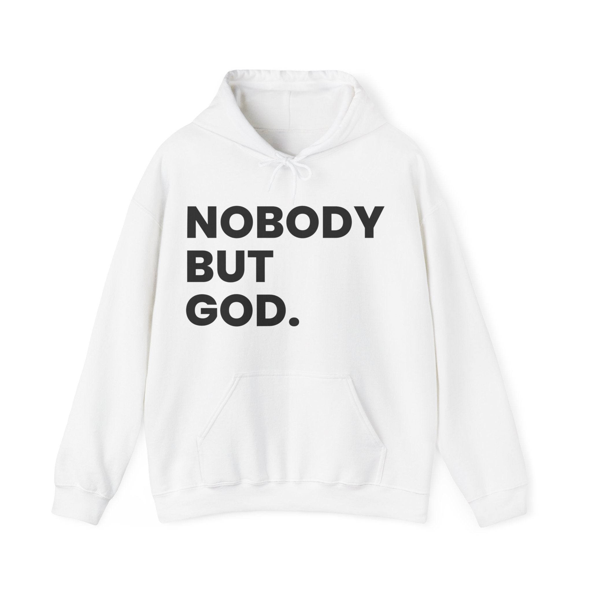 Nobody but God (Hoodie)