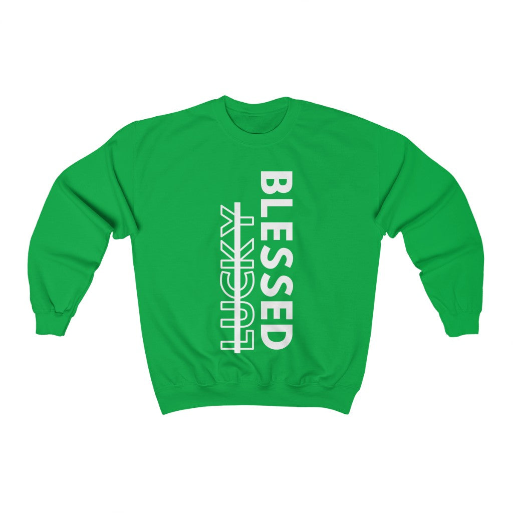 Blessed Not Lucky (Sweatshirt)