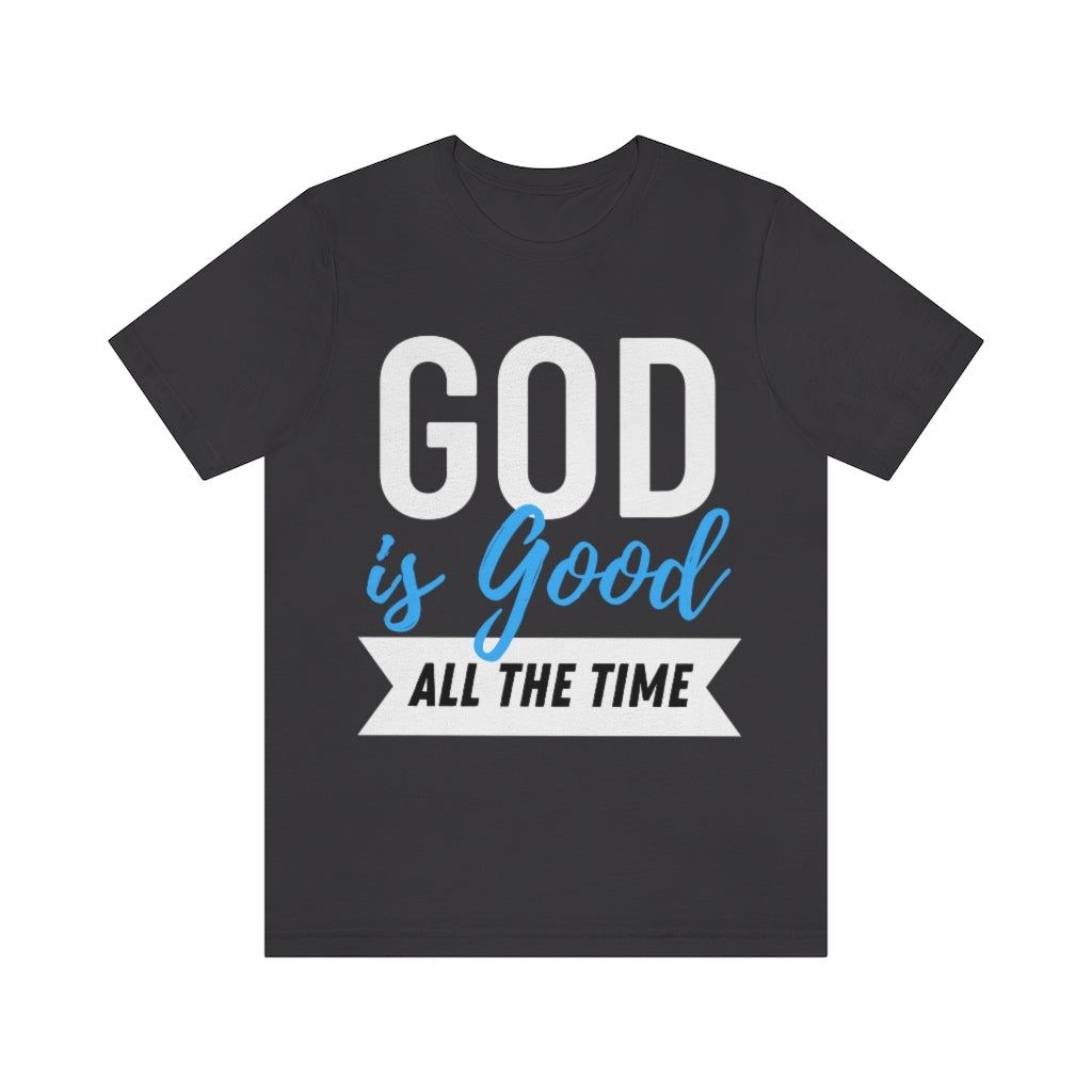 God is Good (Unisex Tee)