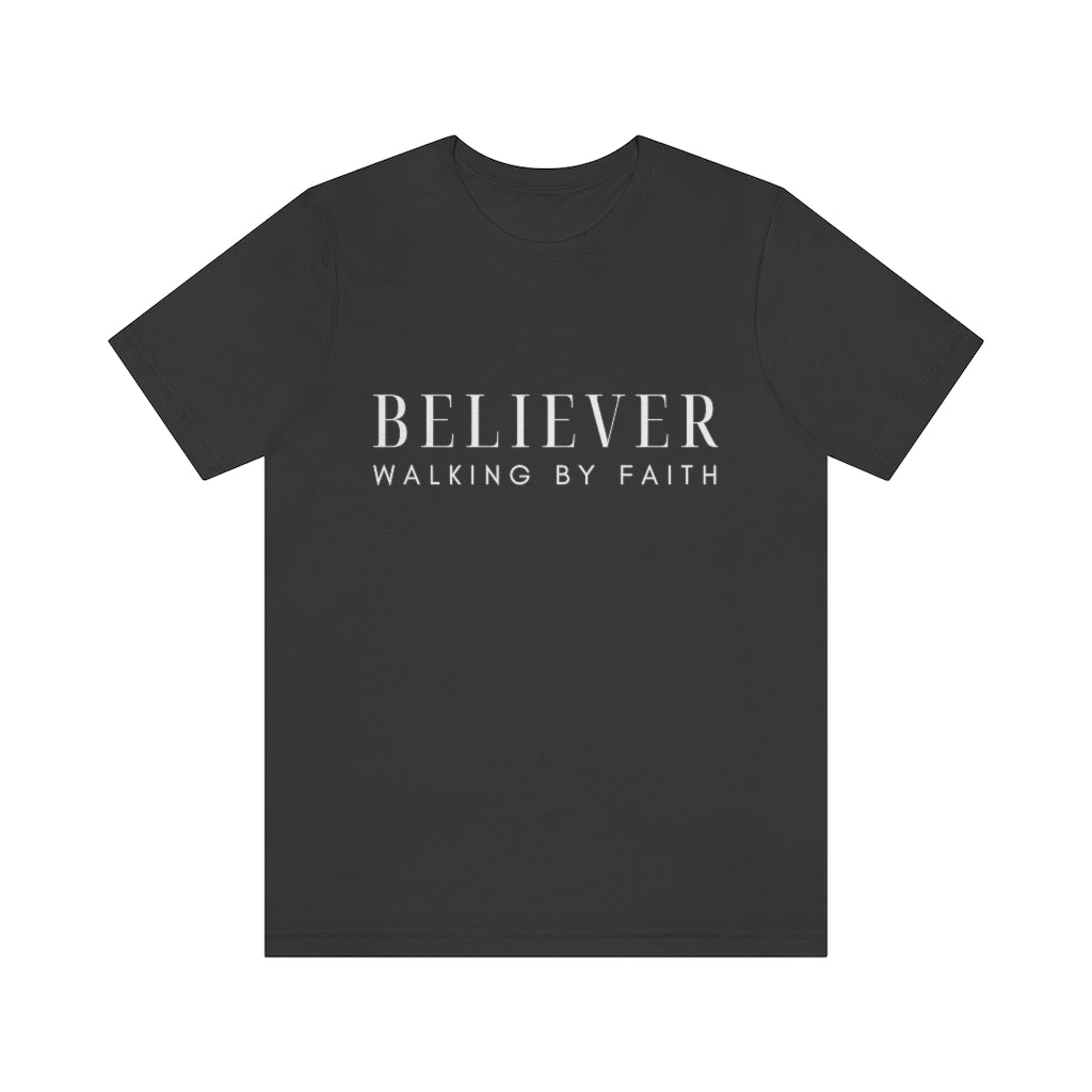 Believer (Unisex Tee)