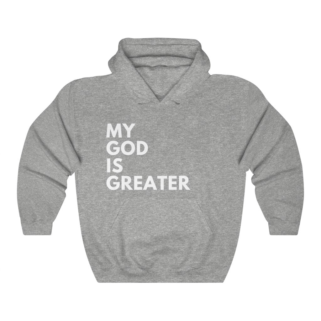 My God is Greater (Hoodie)