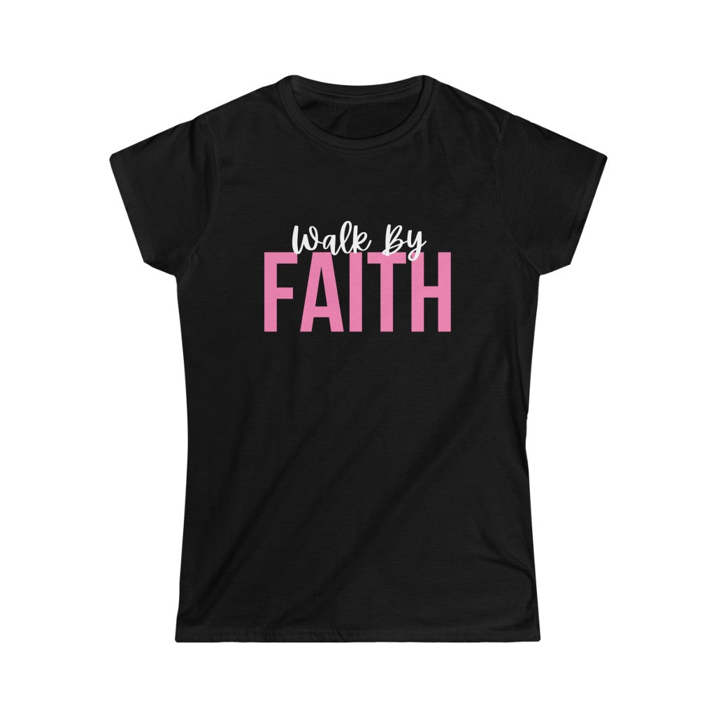 Walk by Faith (Women’s Tee)