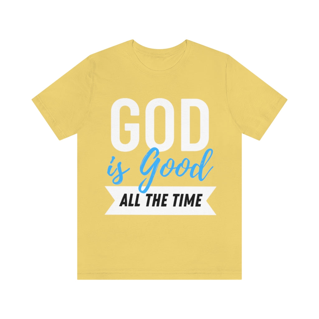 God is Good (Unisex Tee)