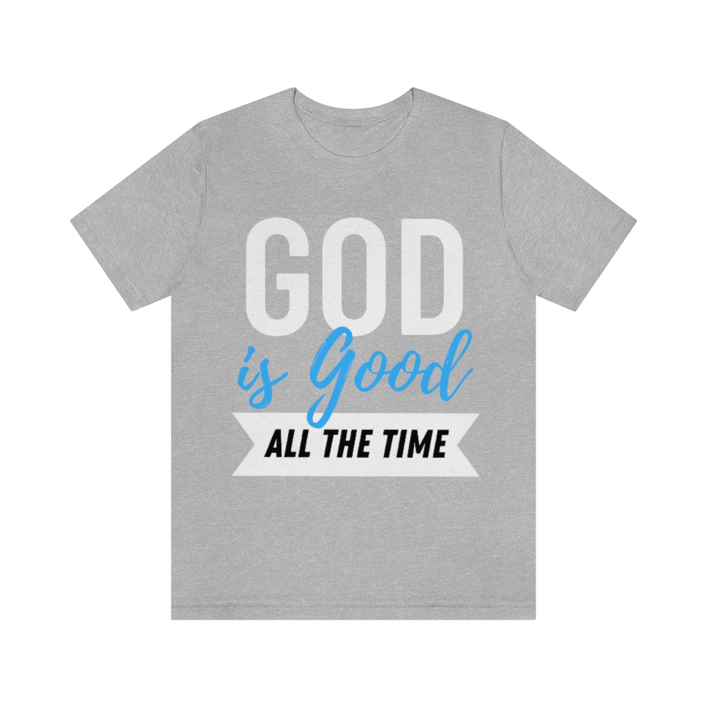 God is Good (Unisex Tee)