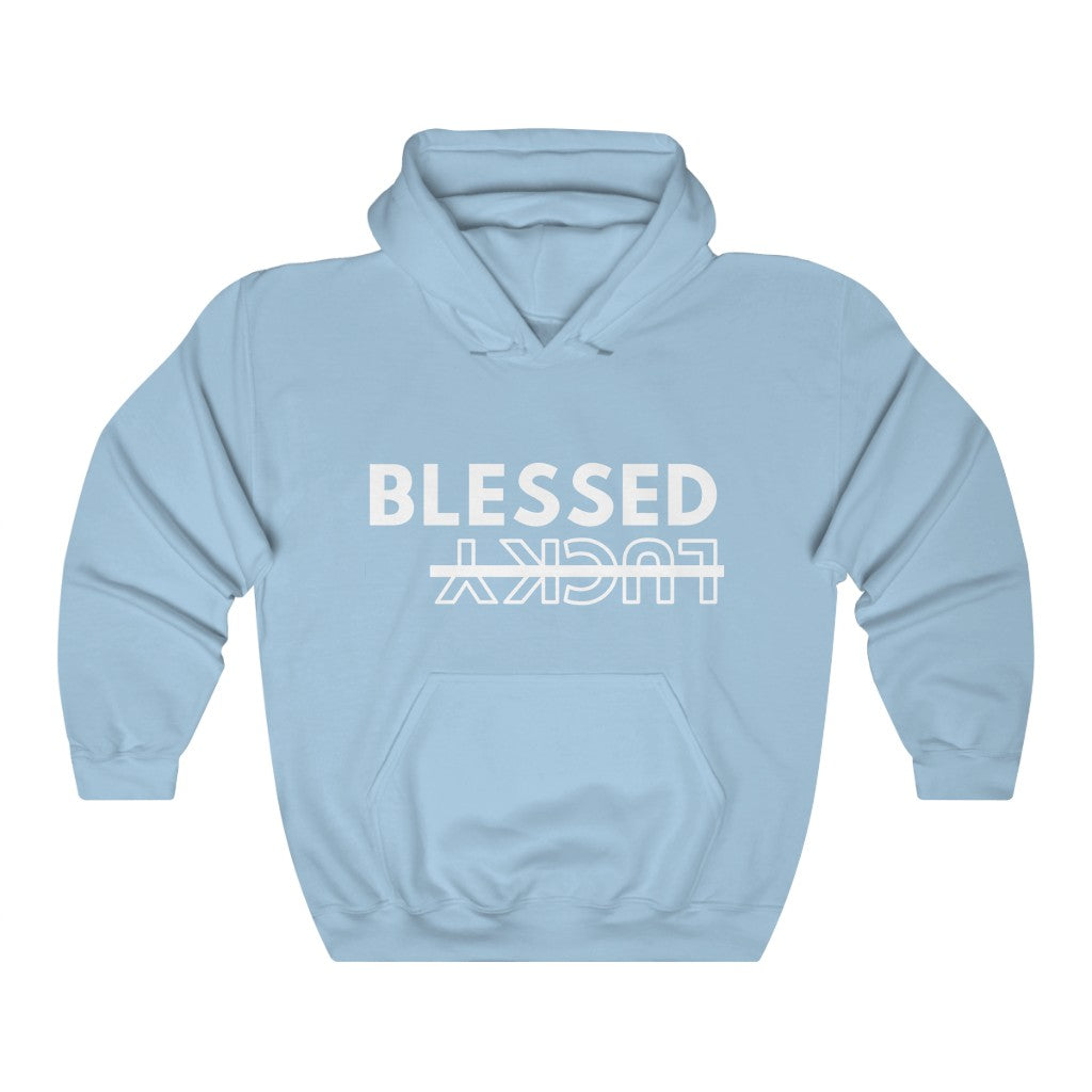 Blessed Not Lucky (Hoodie)