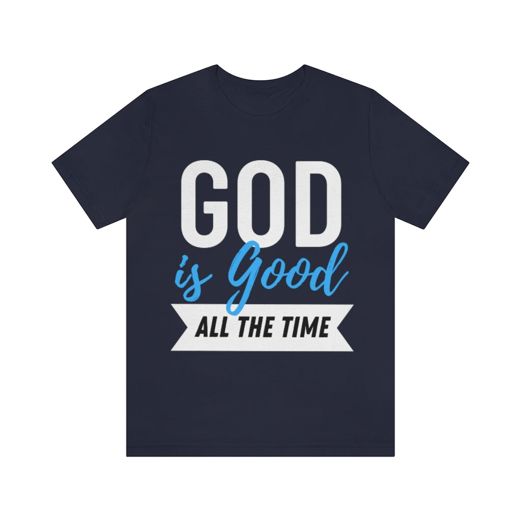 God is Good (Unisex Tee)