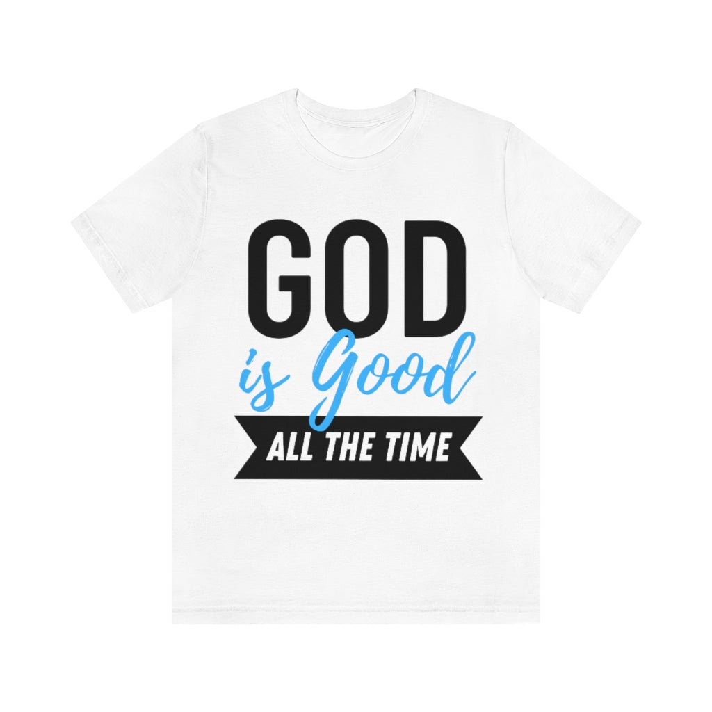 God is Good (Unisex Tee)