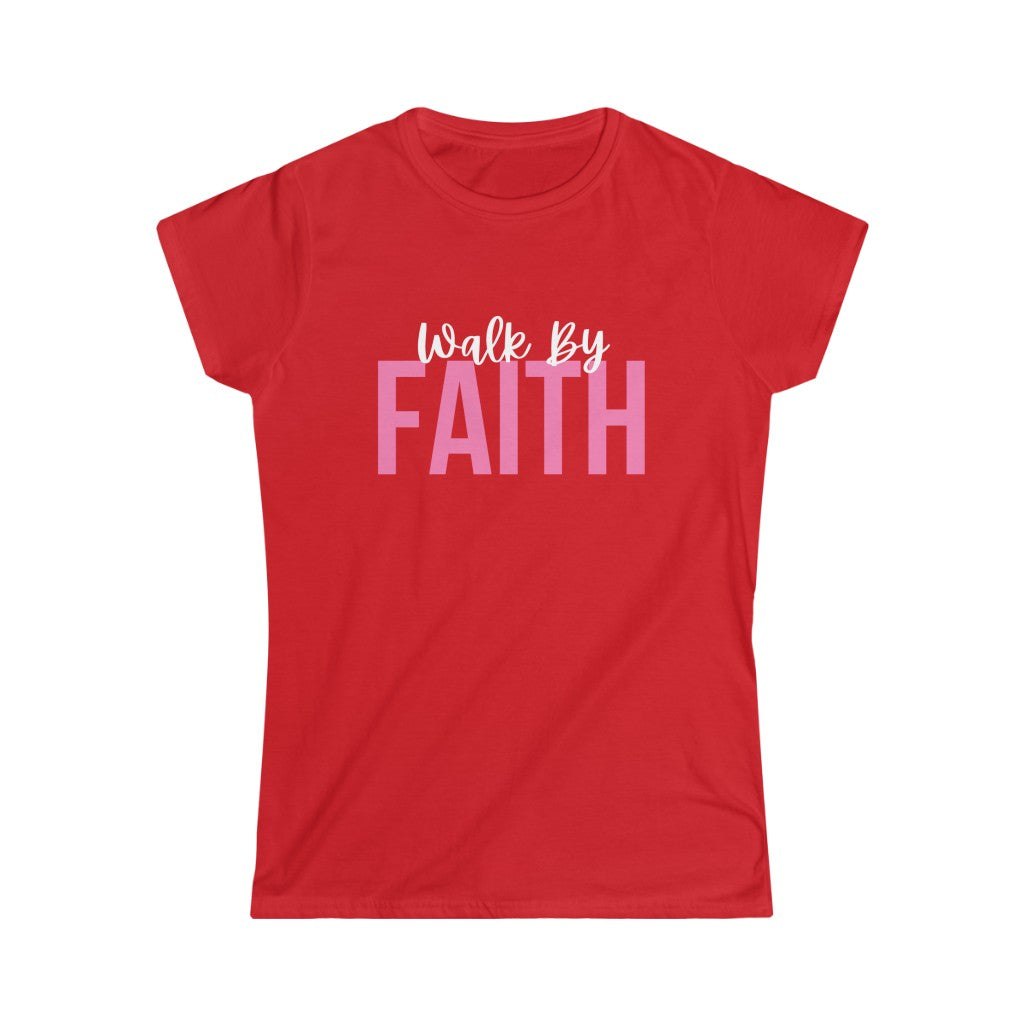 Walk by Faith (Women’s Tee)