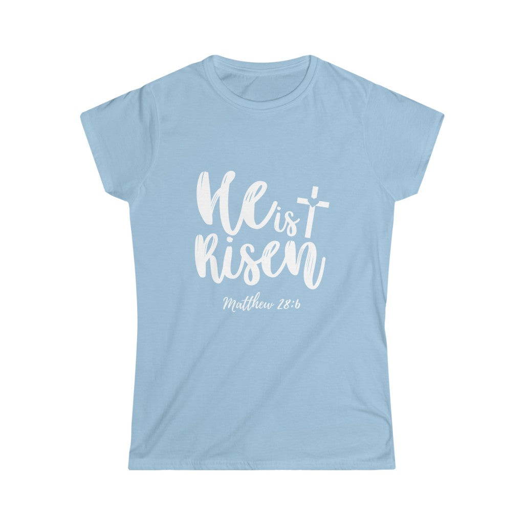 He is Risen (Women’s Tee)