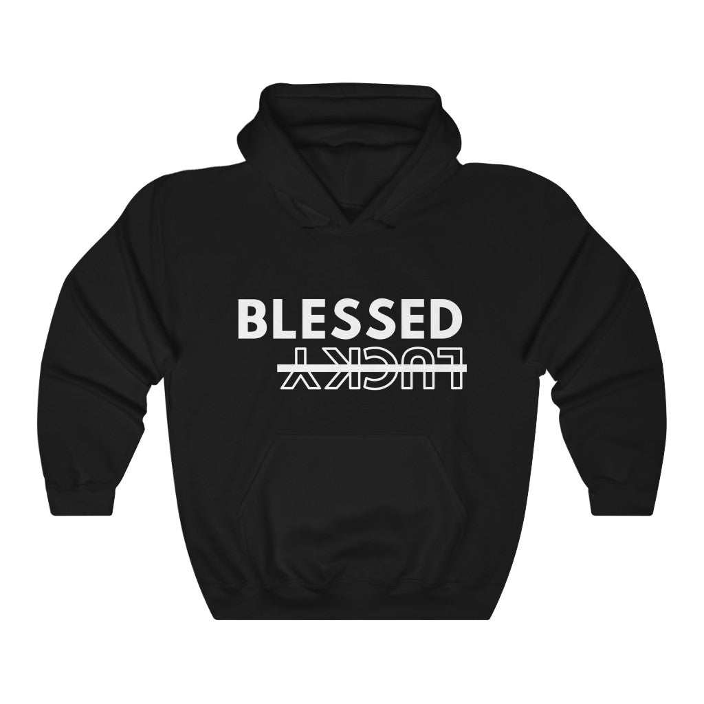 Blessed Not Lucky (Hoodie)