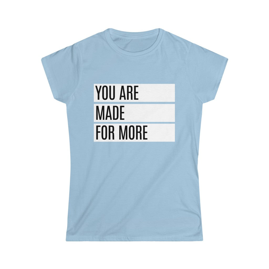 Made for More - Bold (Women's Tee)