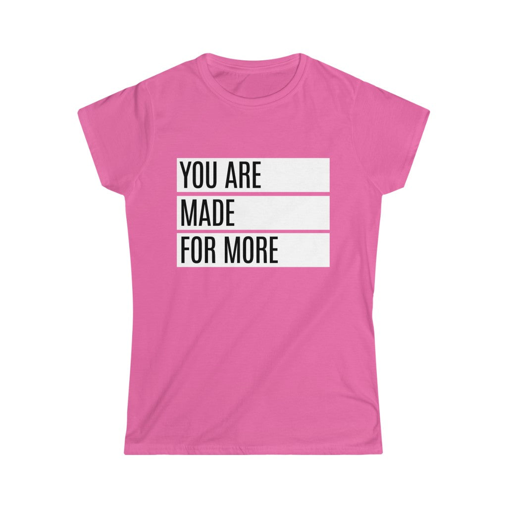 Made for More - Bold (Women's Tee)