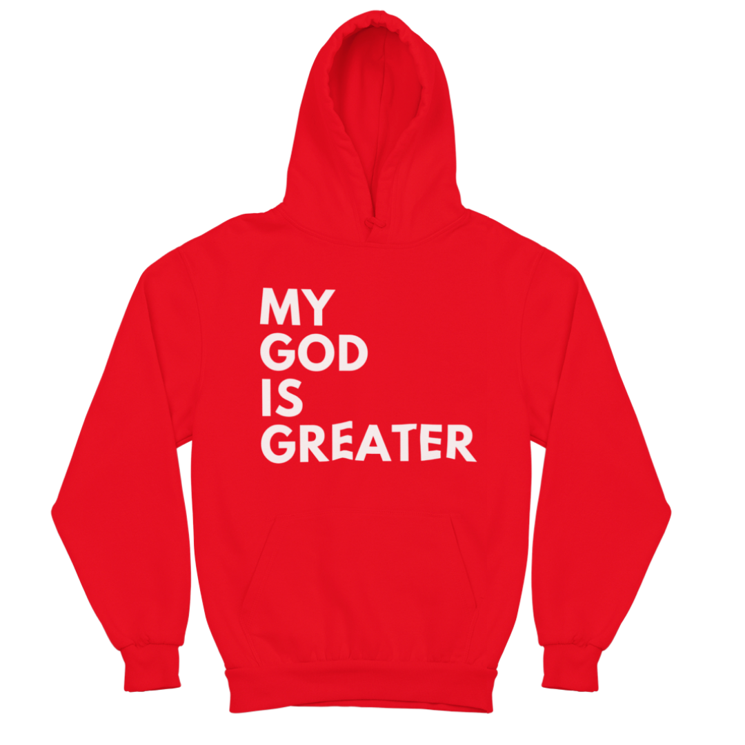 My God is Greater (Hoodie)