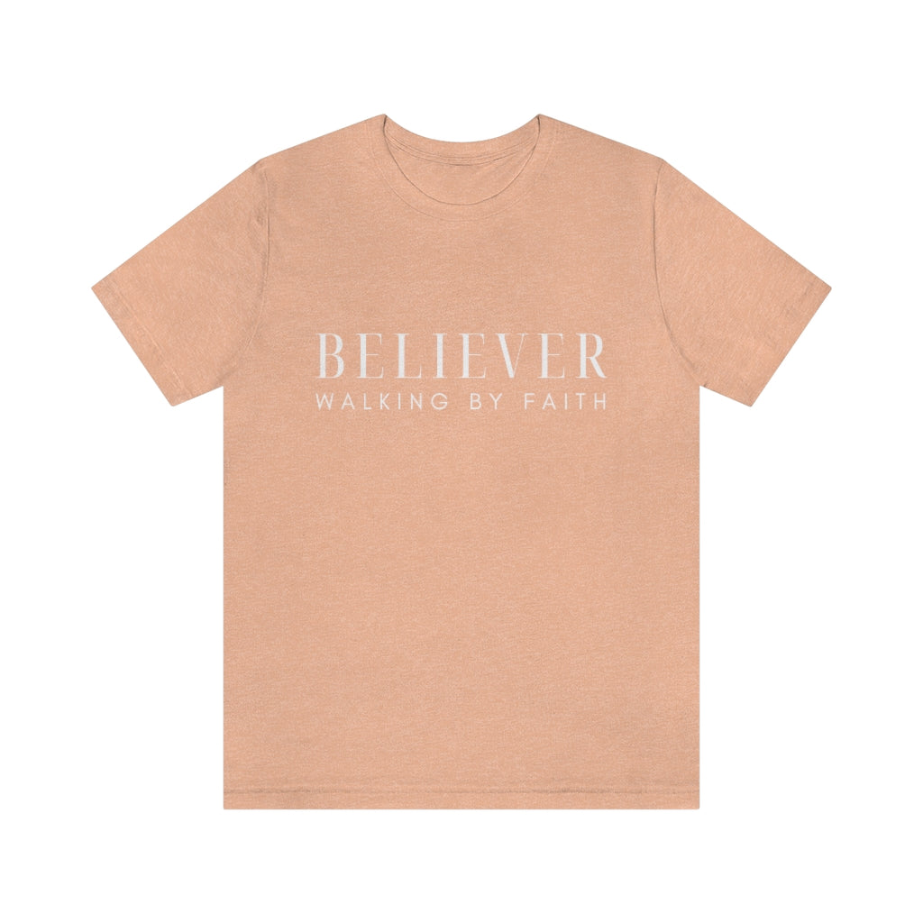 Believer (Unisex Tee)