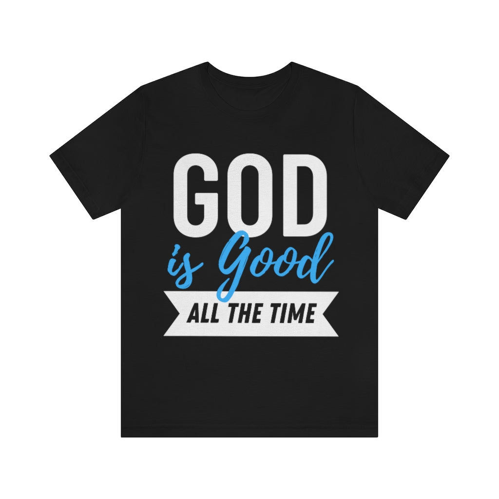 God is Good (Unisex Tee)