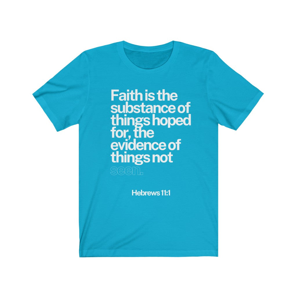 Faith (Unisex Tee)