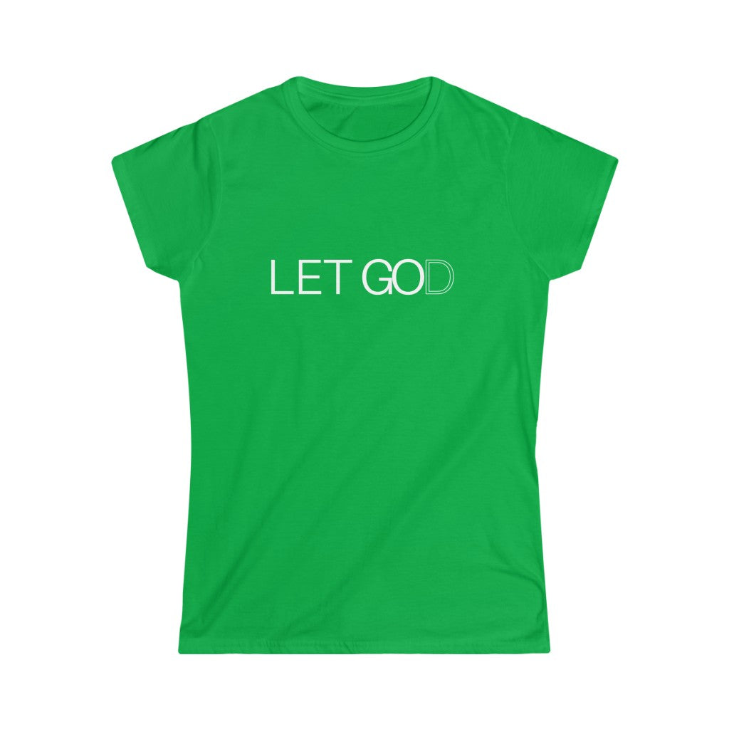 Let Go and Let God (Women’s Tee)