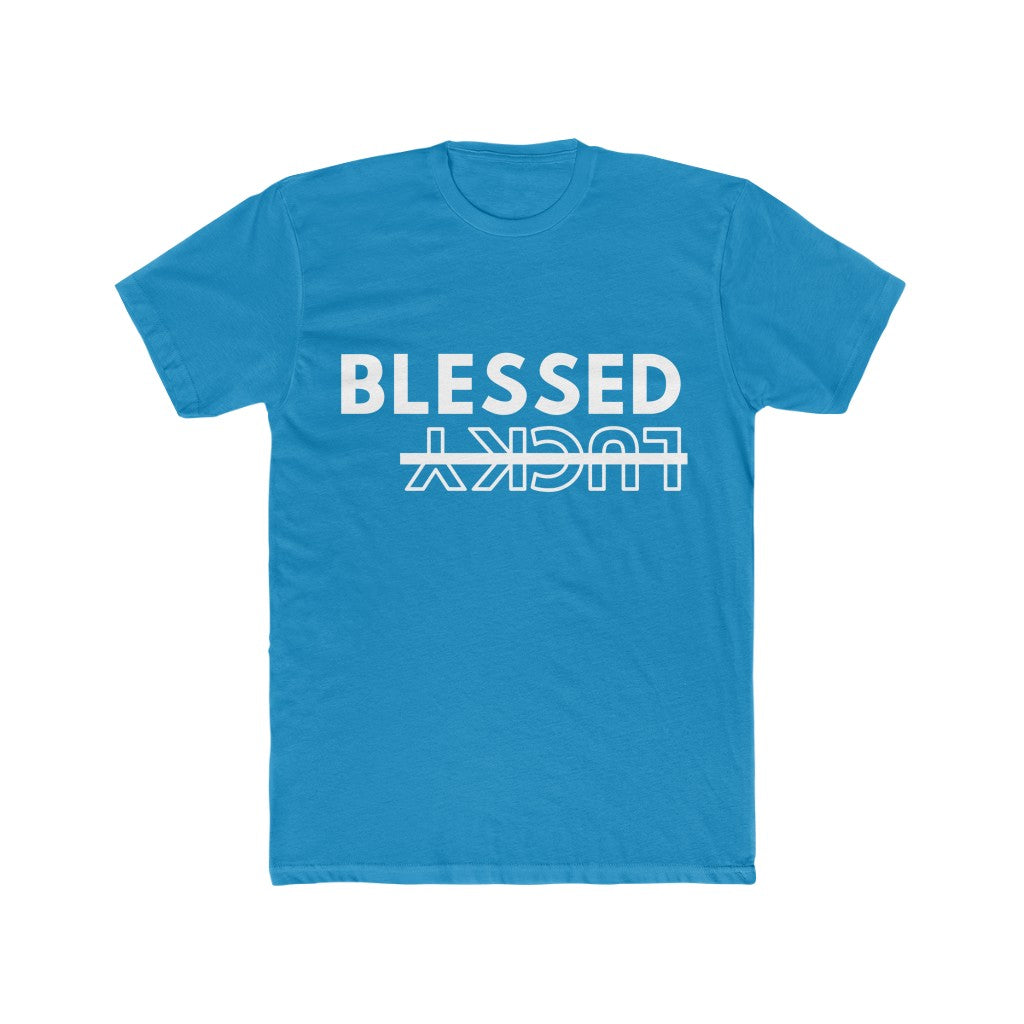 Blessed Not Lucky (Men's Tee)