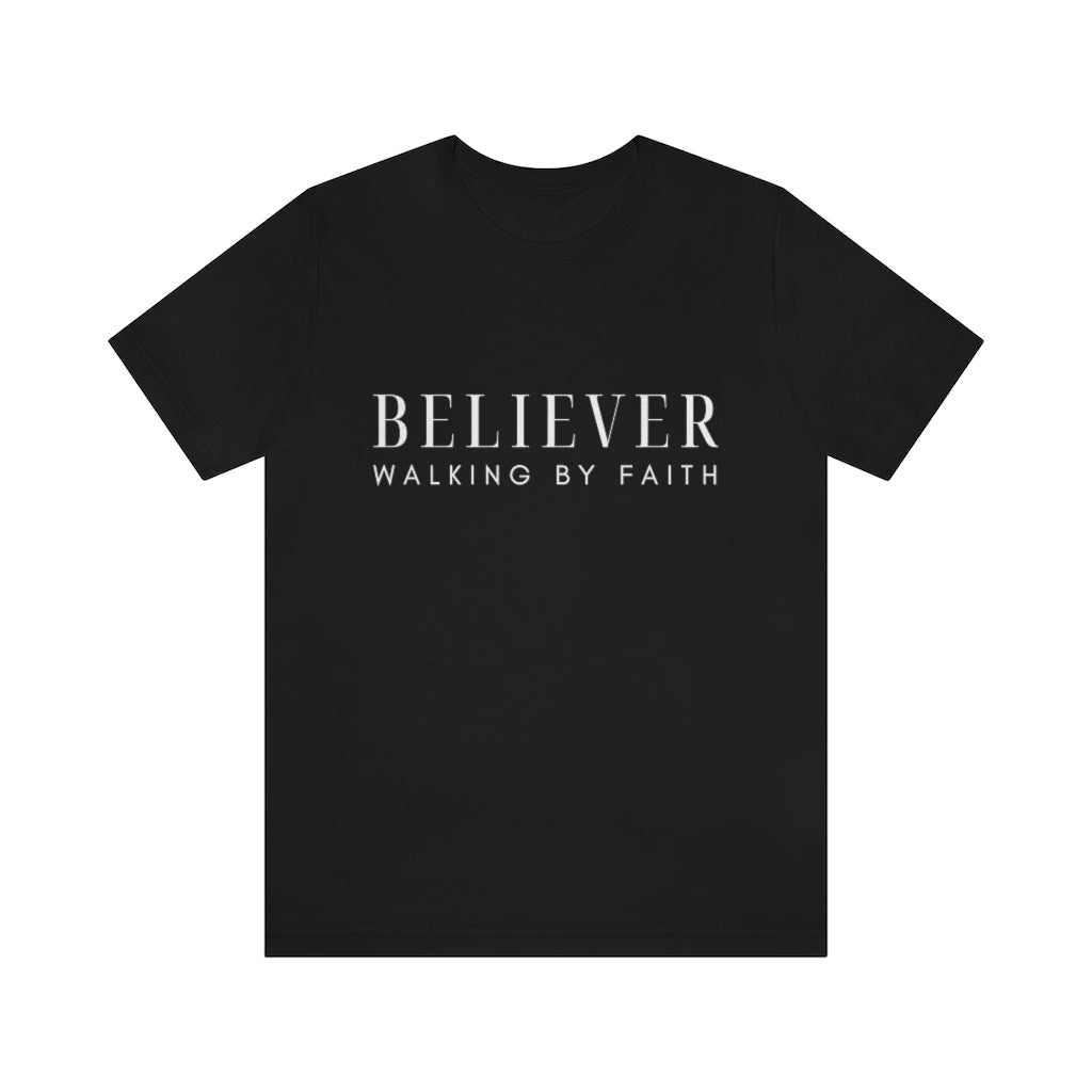 Believer (Unisex Tee)