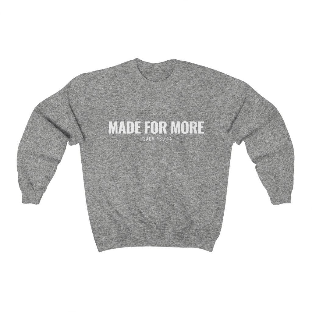 Made for More (Sweatshirt)